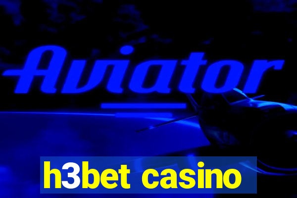 h3bet casino